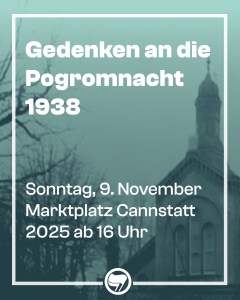 Gedenken an die Pogromnacht 1938. Sonntag, 9. November, Marktplatz Cannstatt 2025 ab 16 Uhr Im Hintergrund befindet sich die Darstellung der nicht mehr existierenden Cannstatter Synagoge.